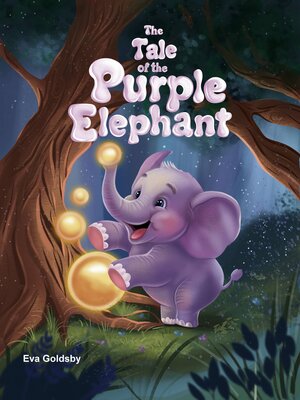 cover image of The Tale of the Purple Elephant